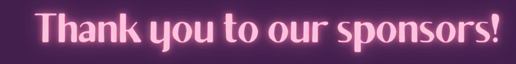 Banner reading 'Thank you to our sponsors!' in pink glowing letters on a purple background.